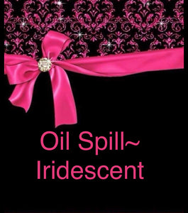 Oil Spill ~ Iridescent